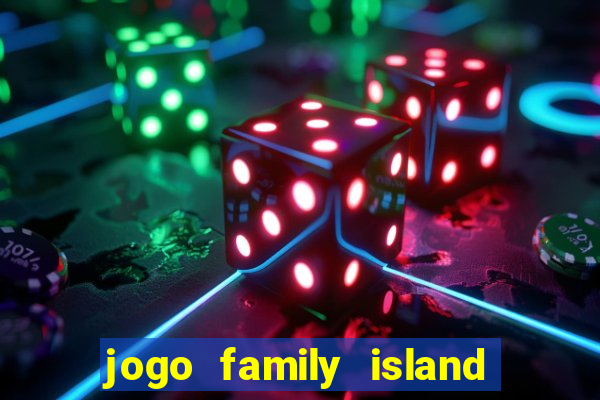 jogo family island energia infinita